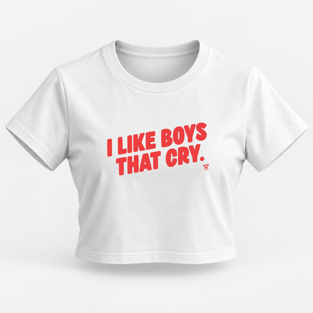I LIKE BOYS THAT CRY - CROP TOP
