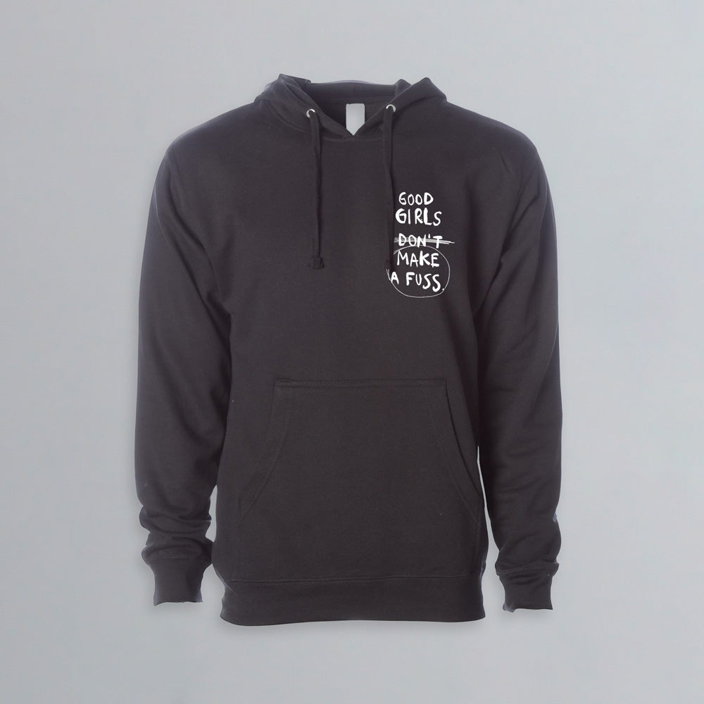 Good Girls Make a Fuss - Black Hoodie