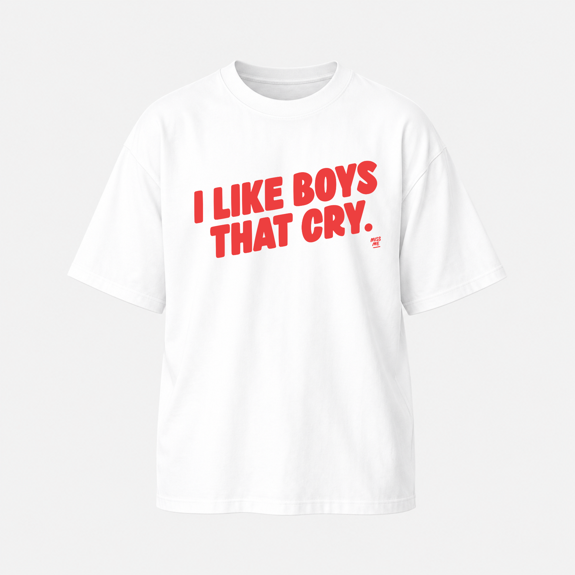 I LIKE BOYS THAT CRY - T-SHIRT