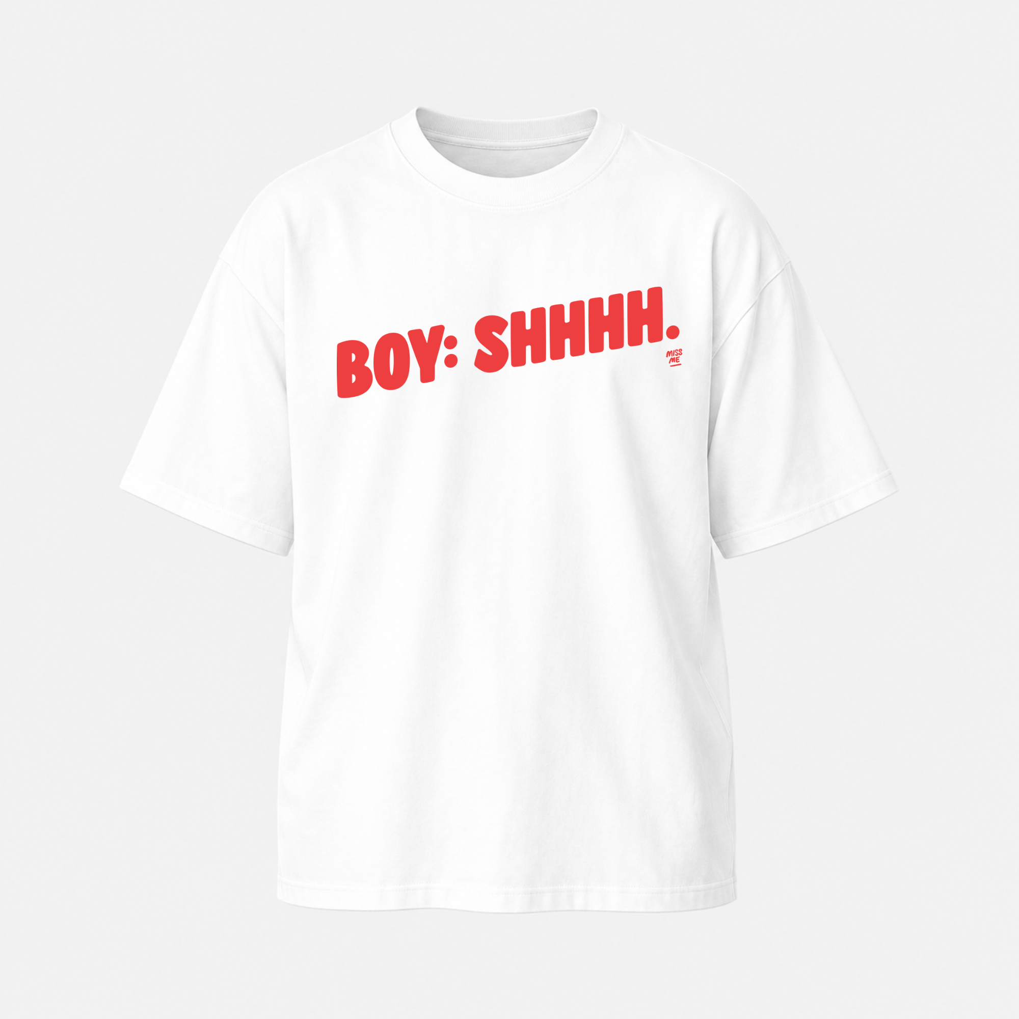 BOY: SHHHH - T-SHIRT