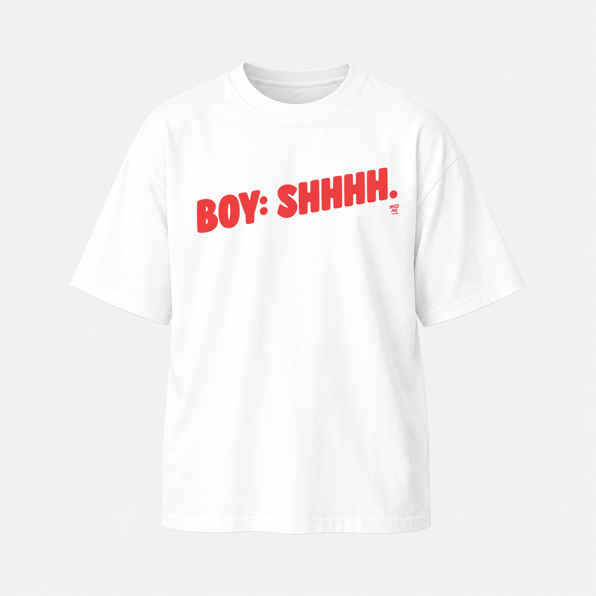 BOY: SHHHH - T-SHIRT